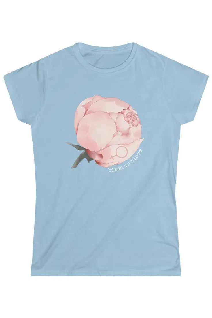 BITCH IN BLOOM (Light Pink Peony) Flower Power Women's Softstyle Tee
