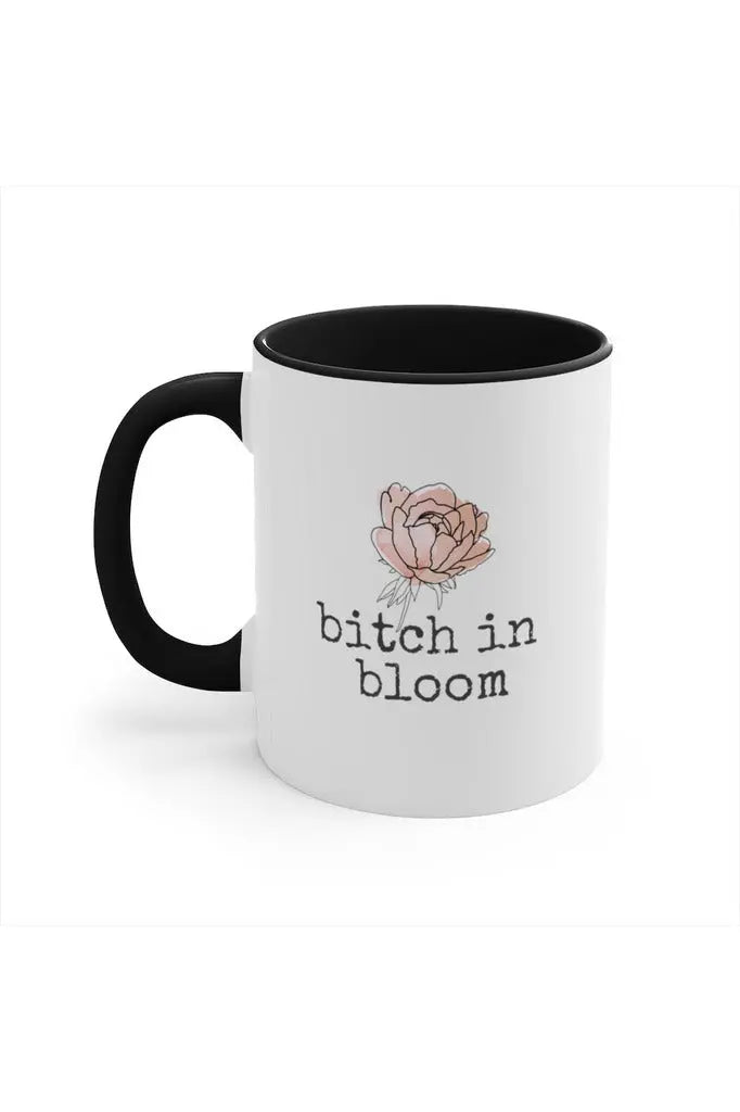 BITCH IN BLOOM (Peony) Pro-Aging Accent Coffee Mug, 11oz Mug