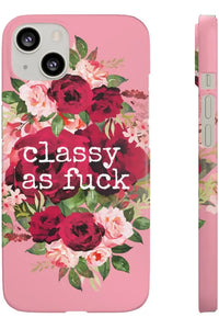 CLASSY AS FUCK (Petal Pink) Pro-Aging Feminist Snap Phone Case