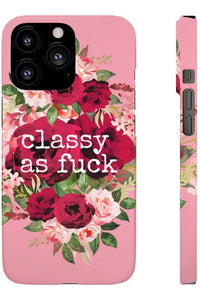 CLASSY AS FUCK (Petal Pink) Pro-Aging Feminist Snap Phone Case