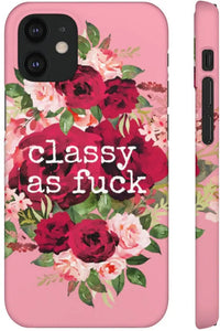 CLASSY AS FUCK (Petal Pink) Pro-Aging Feminist Snap Phone Case