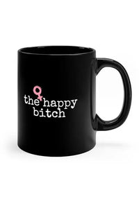 THE HAPPY BITCH (Pink) 11oz Black Coffee Mug Mug