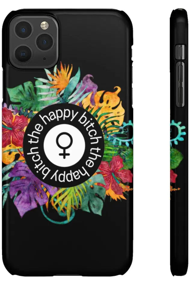 THE HAPPY BITCH (Pitch Black) Flower Power Pro-Aging Feminist Snap Phone Case