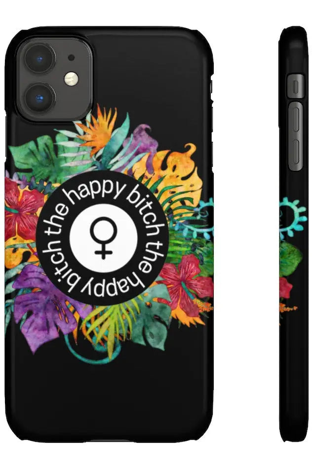 THE HAPPY BITCH (Pitch Black) Flower Power Pro-Aging Feminist Snap Phone Case