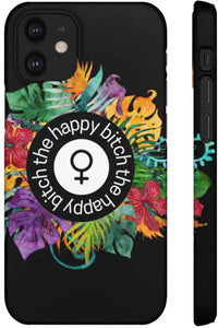 THE HAPPY BITCH (Pitch Black) Flower Power Pro-Aging Feminist Snap Phone Case