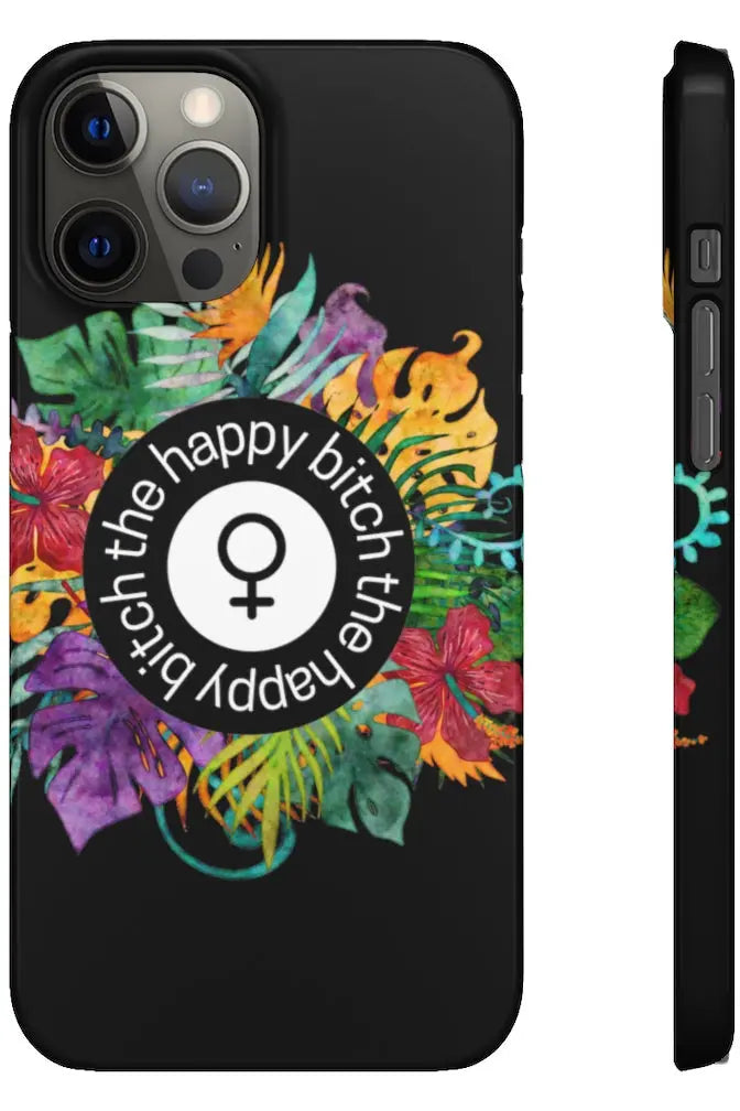 THE HAPPY BITCH (Pitch Black) Flower Power Pro-Aging Feminist Snap Phone Case