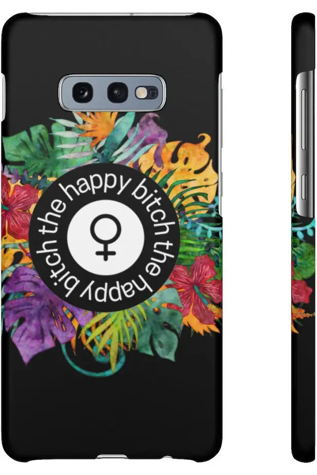 THE HAPPY BITCH (Pitch Black) Flower Power Pro-Aging Feminist Snap Phone Case